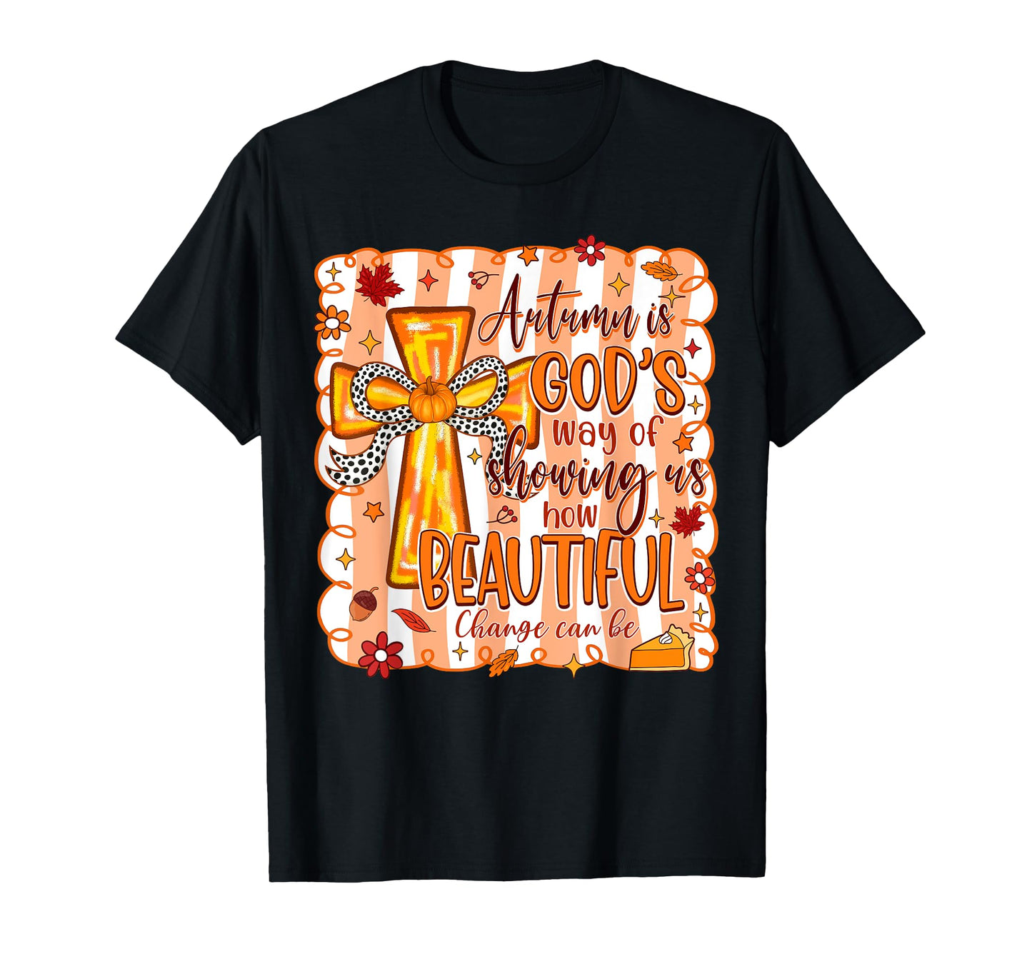 Funny Preppy Autumn is God's Way Floral Christian Fall 2025 T-Shirt