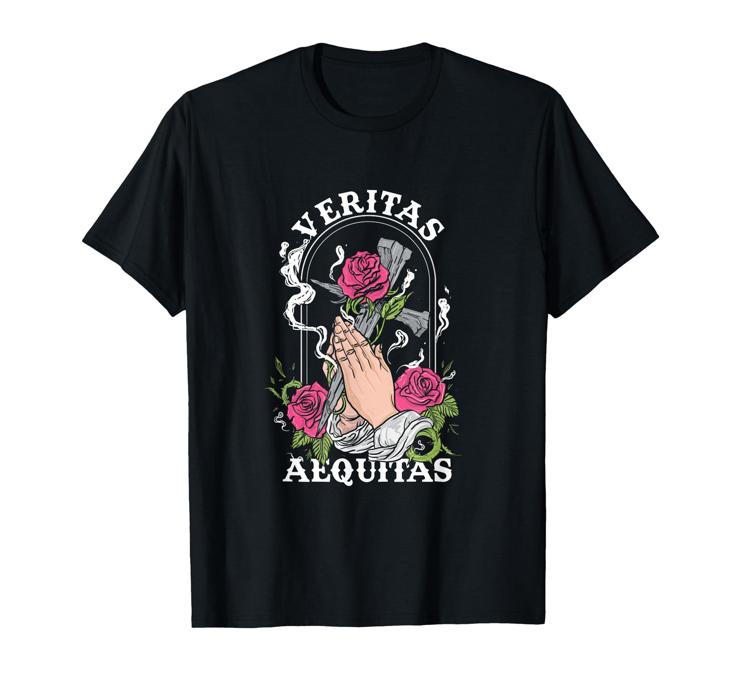 Veritas Aequitas Cross Roses Praying Hands Pray God Gift T-Shirt