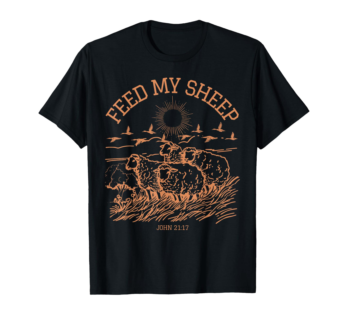Feed My Sheep Faith Bible Verse Religious Jesus Christian T-Shirt