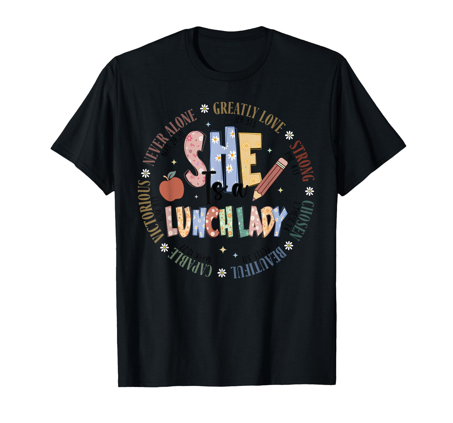 Lunch Lady God Says Bible Verse Christian Back To School T-Shirt