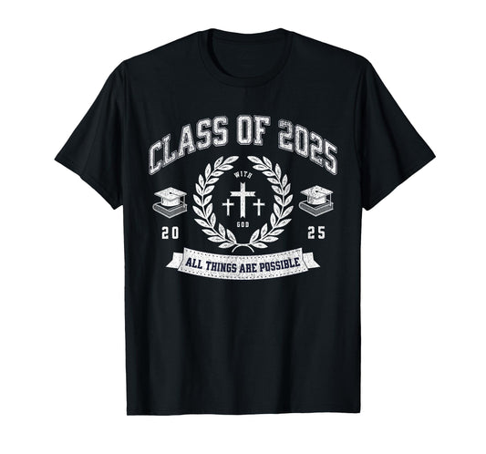 Class of 2025 Christian Graduation Religious God Graduate T-Shirt