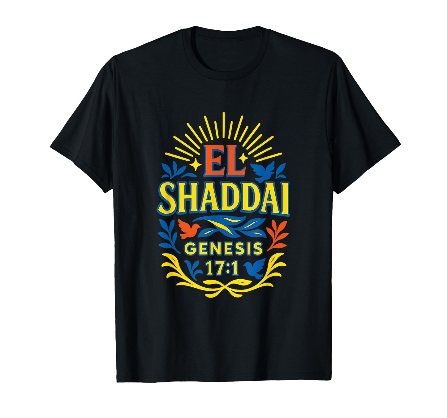 El Shaddai Genesis 17:1 Layered Text Christian T-Shirt