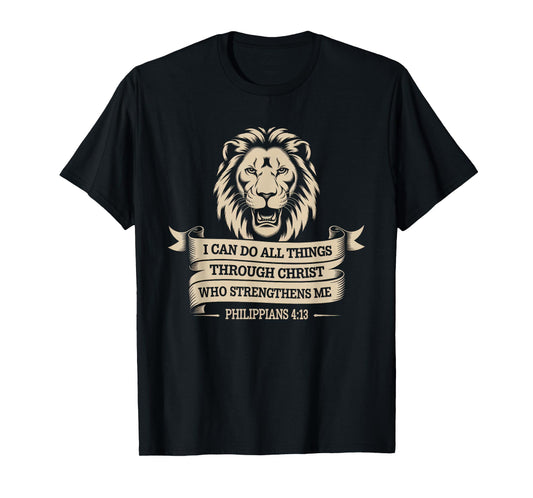 Christian Tshirt Philippians 4:13 Religious Lion Strengthens T-Shirt