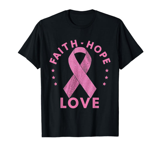 Faith Hope Love Breast Cancer Awareness Pink Ribbon Support T-Shirt