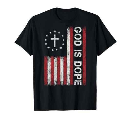 God is Dope Jesus Christian Bible Faith Cross Flag Religious T-Shirt
