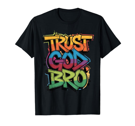 Kids Trust God Bro Funny Christian Boys Teen Brother Toddler T-Shirt