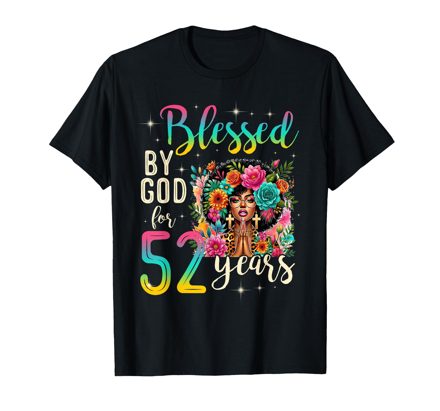 Black Girl Blessed by God for 52 Years Christian Birthday T-Shirt