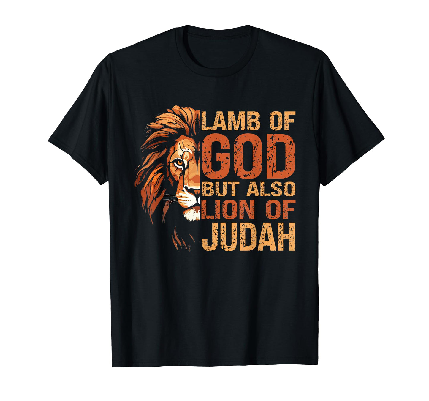 Lamb Of Got But Also Lion Of Judah T-Shirt