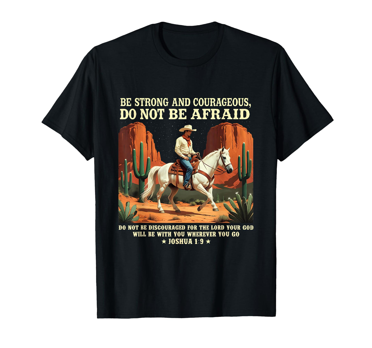 Be Strong and Courageous Western Cowboy Bible Verse T-Shirt