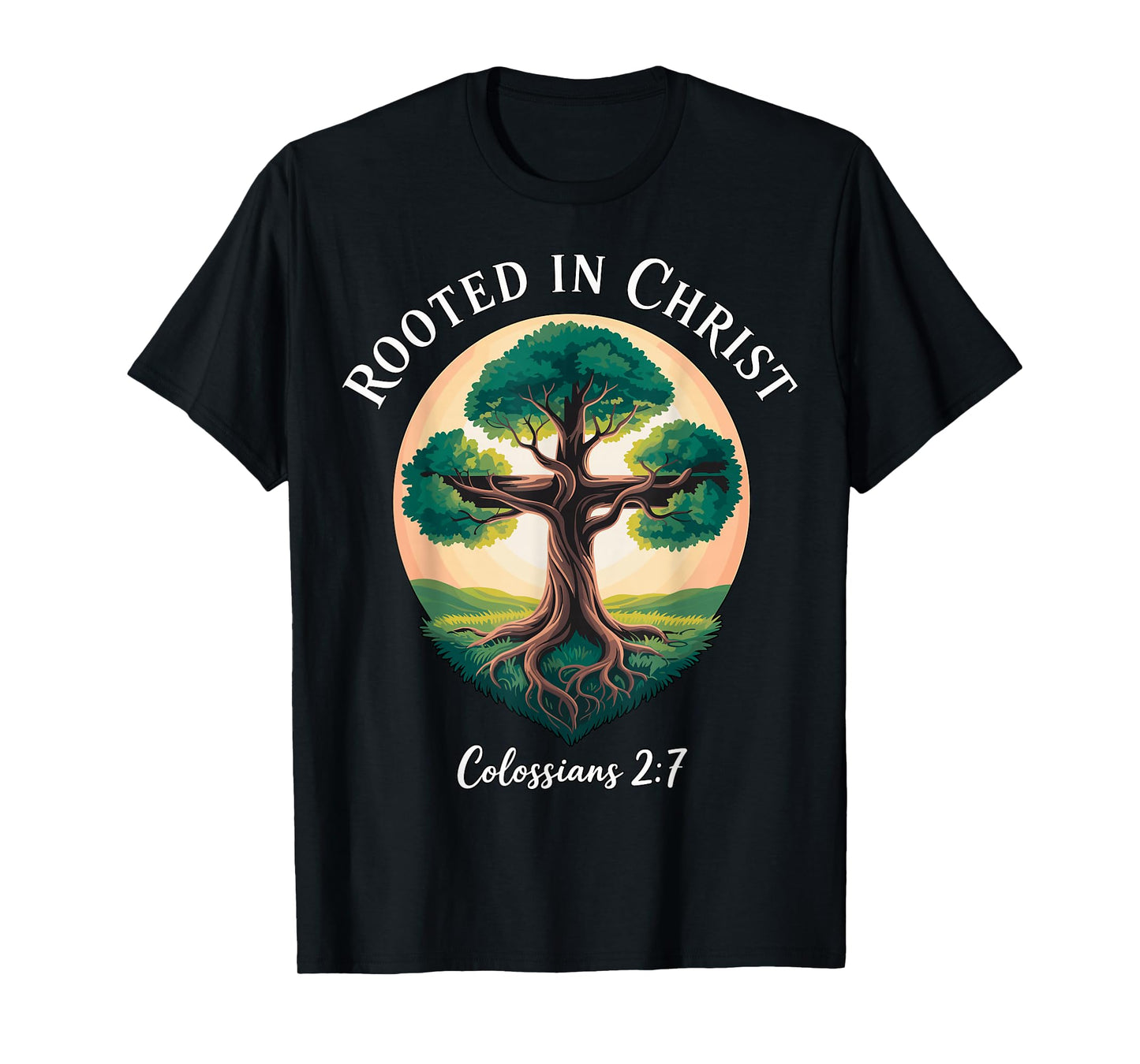 Rooted in Christ Colossians 2-7 Christian T-Shirt