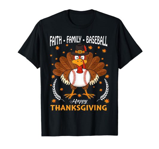 Faith Family Baseball Turkey Thanksgiving Baseball Boy Men T-Shirt