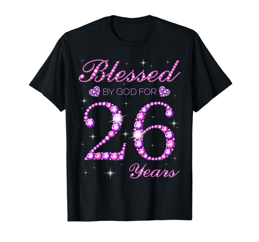 Blessed by God for 26 Years Old 26th Birthday Party T-Shirt