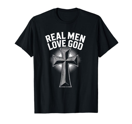Christian Faith Real Men Love God Cross Design T-Shirt