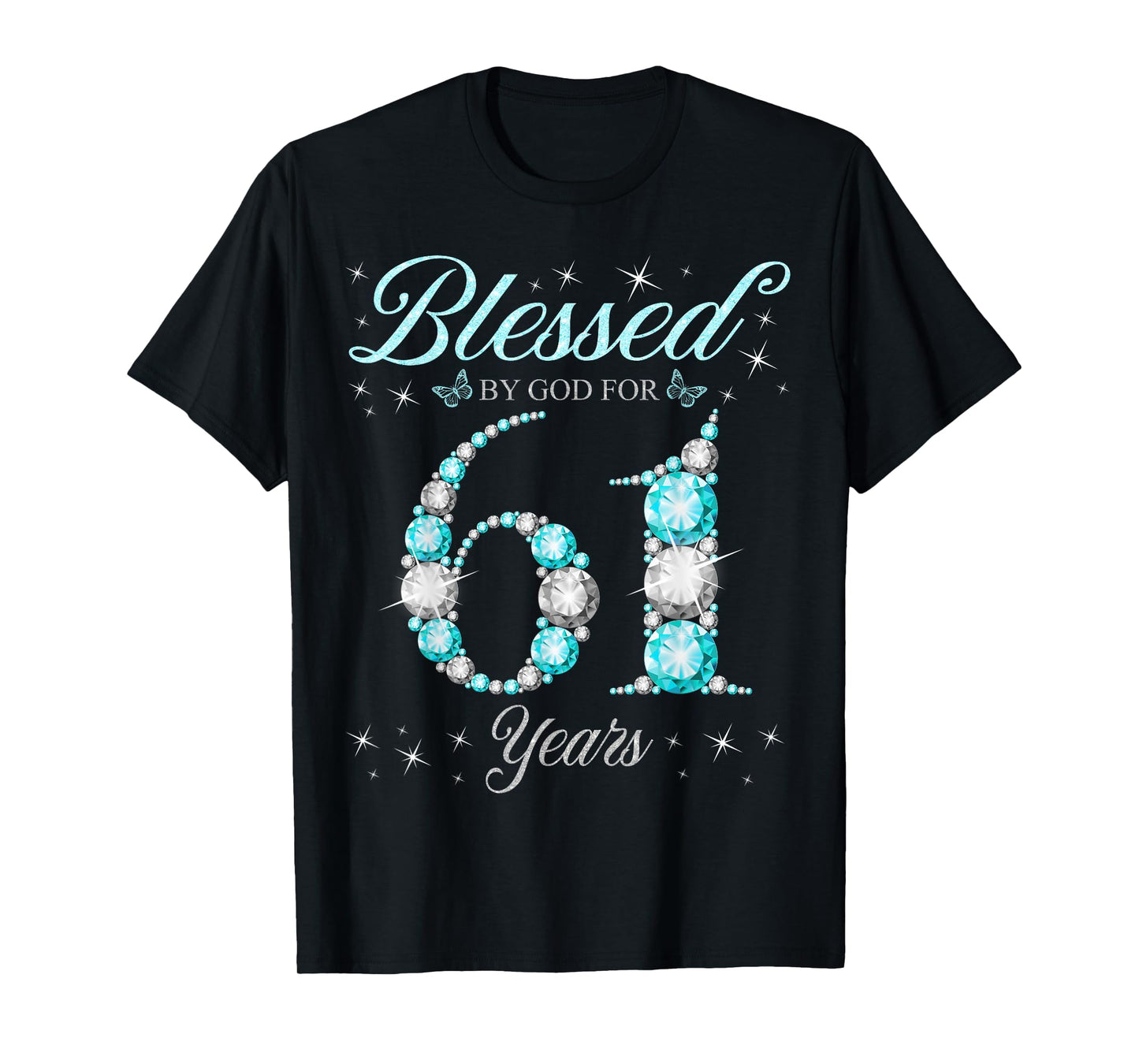 Blessed By God For 61 Years Old 61st Birthday B-Day Party T-Shirt