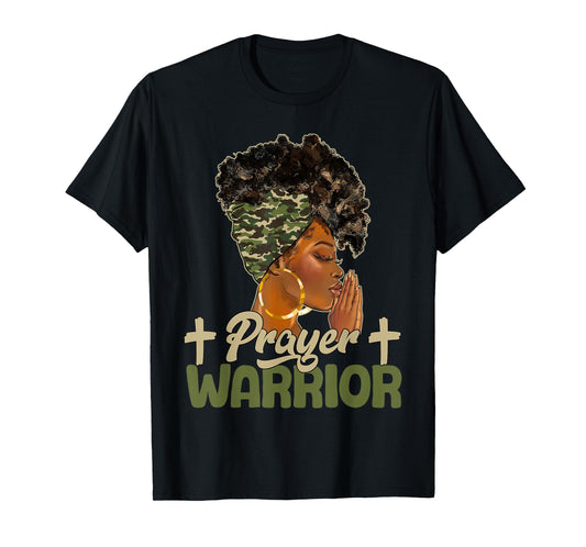Praying Black Woman Afro Christian Sayings Prayer Warrior T-Shirt