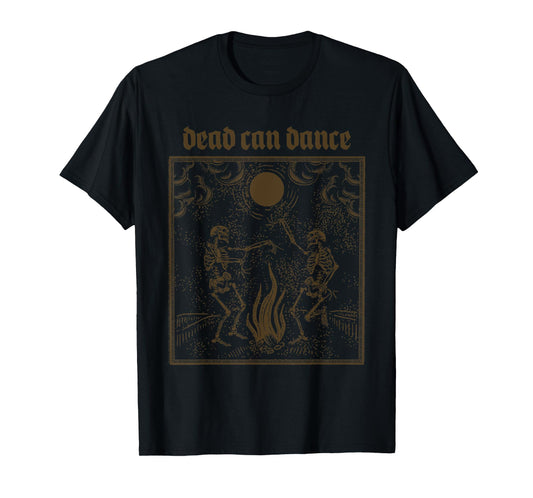 Dead Can Dance Dark Humor for Goth Persons T-Shirt