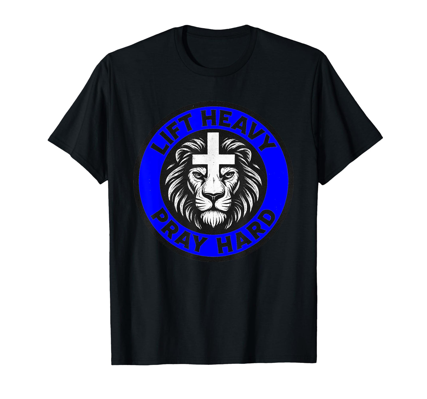 Lift Heavy Pray Hard Gym Workout Religious Christian Faith T-Shirt