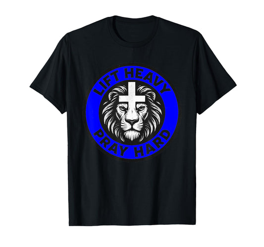 Lift Heavy Pray Hard Gym Workout Religious Christian Faith T-Shirt