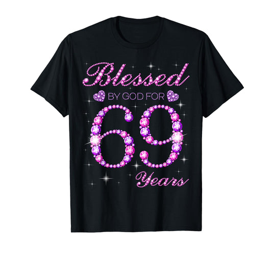 Blessed by God for 69 Years Old 69th Birthday Party T-Shirt