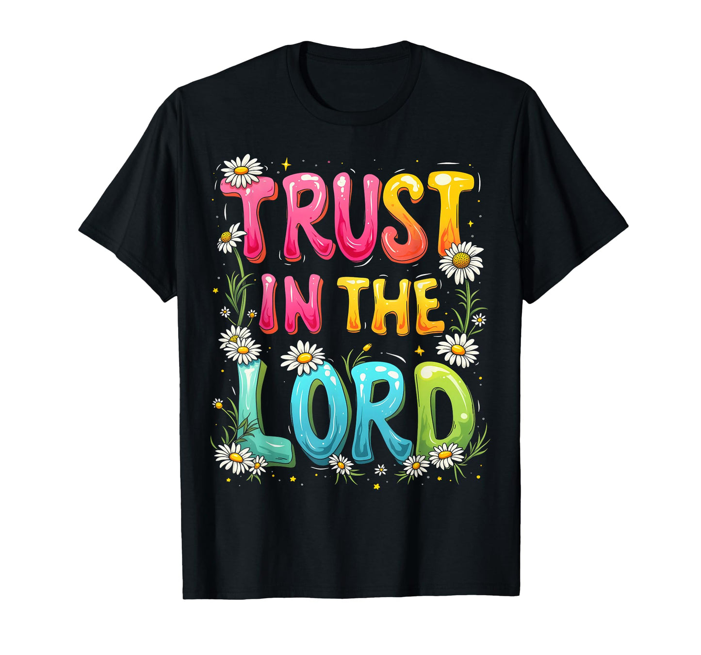 Trust in the Lord Colorful Inspirational T-Shirt