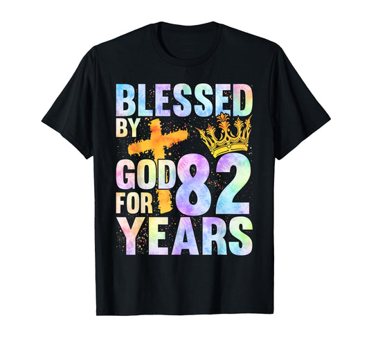 Blessed By God For 82 Years Happy 82nd Birthday T-Shirt