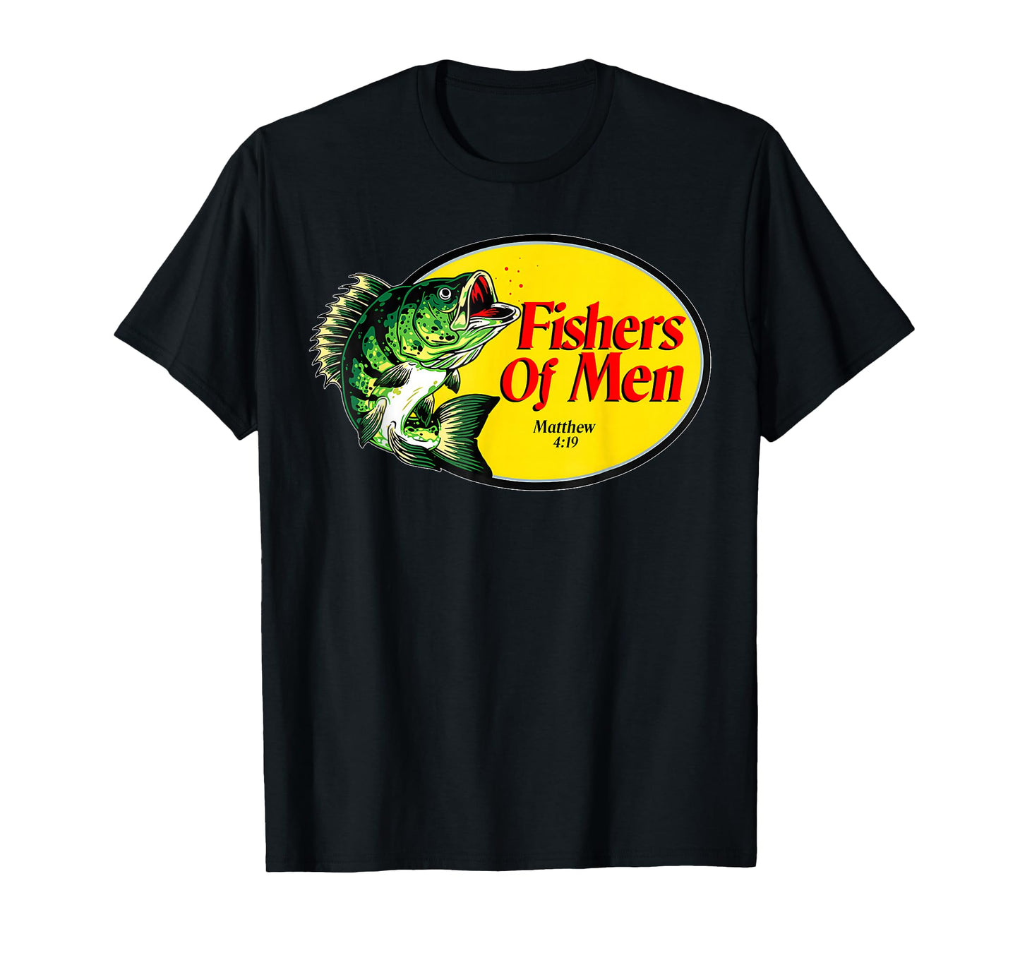 Fishers of Men Matthew 4:19 Christian Fishing Bible Verse T-Shirt