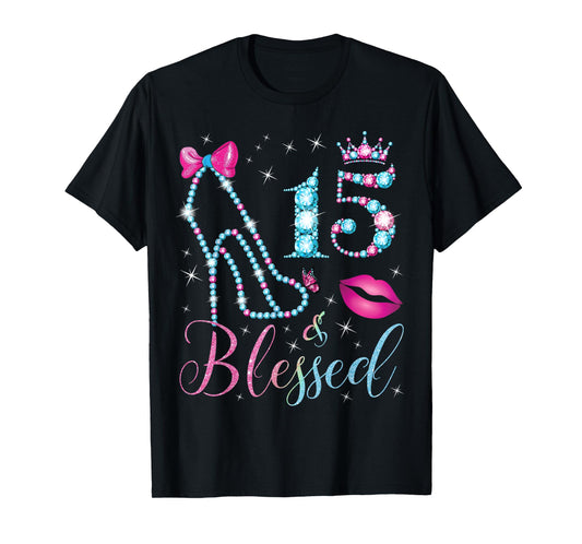 15 & Blessed 15th Birthday Party 15 Years Old Girl Queen T-Shirt