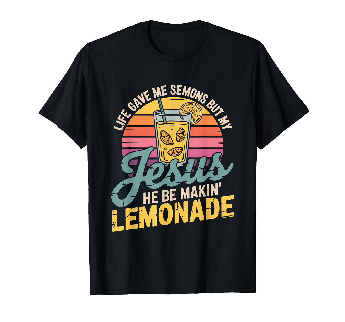 Retro Sunset Jesus Lemonade Life Lemons Funny Christian T-Shirt