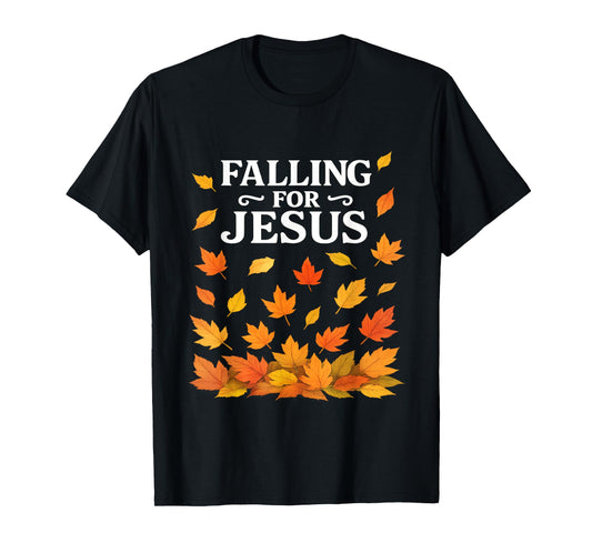 Falling for Jesus Christian Faith Christianity Autumn Leaves T-Shirt