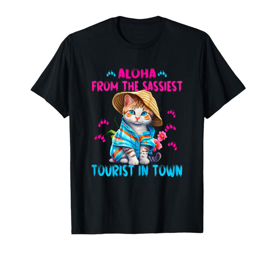 Aloha from the sassiest tourist in town.Funny Summer cats T-Shirt