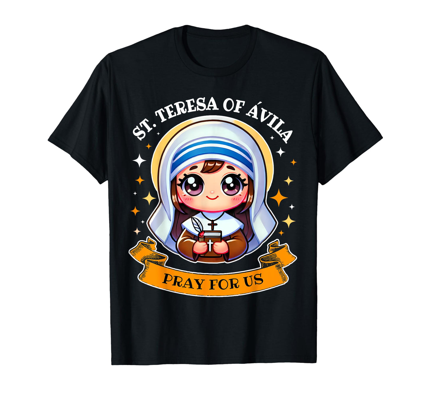Saint Teresa of Avila Pray for Us Catholic for Kids Toddler T-Shirt
