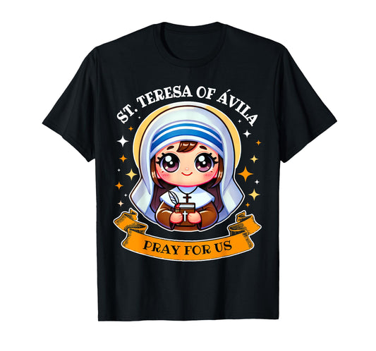 Saint Teresa of Avila Pray for Us Catholic for Kids Toddler T-Shirt