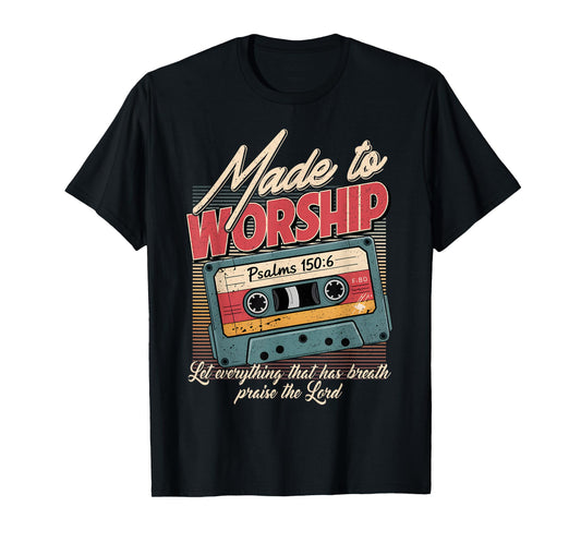 Retro Cassette Made to Worship Faith Christian Praise Lord T-Shirt