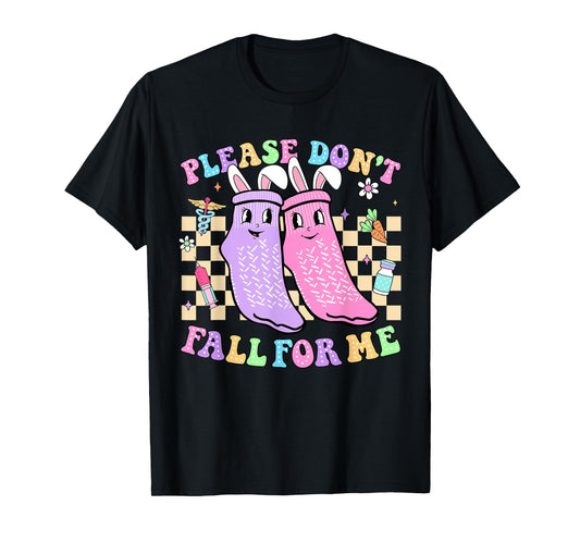 Easter Nurse Non Slip Socks Please Don't Fall For Me Nurse T-Shirt