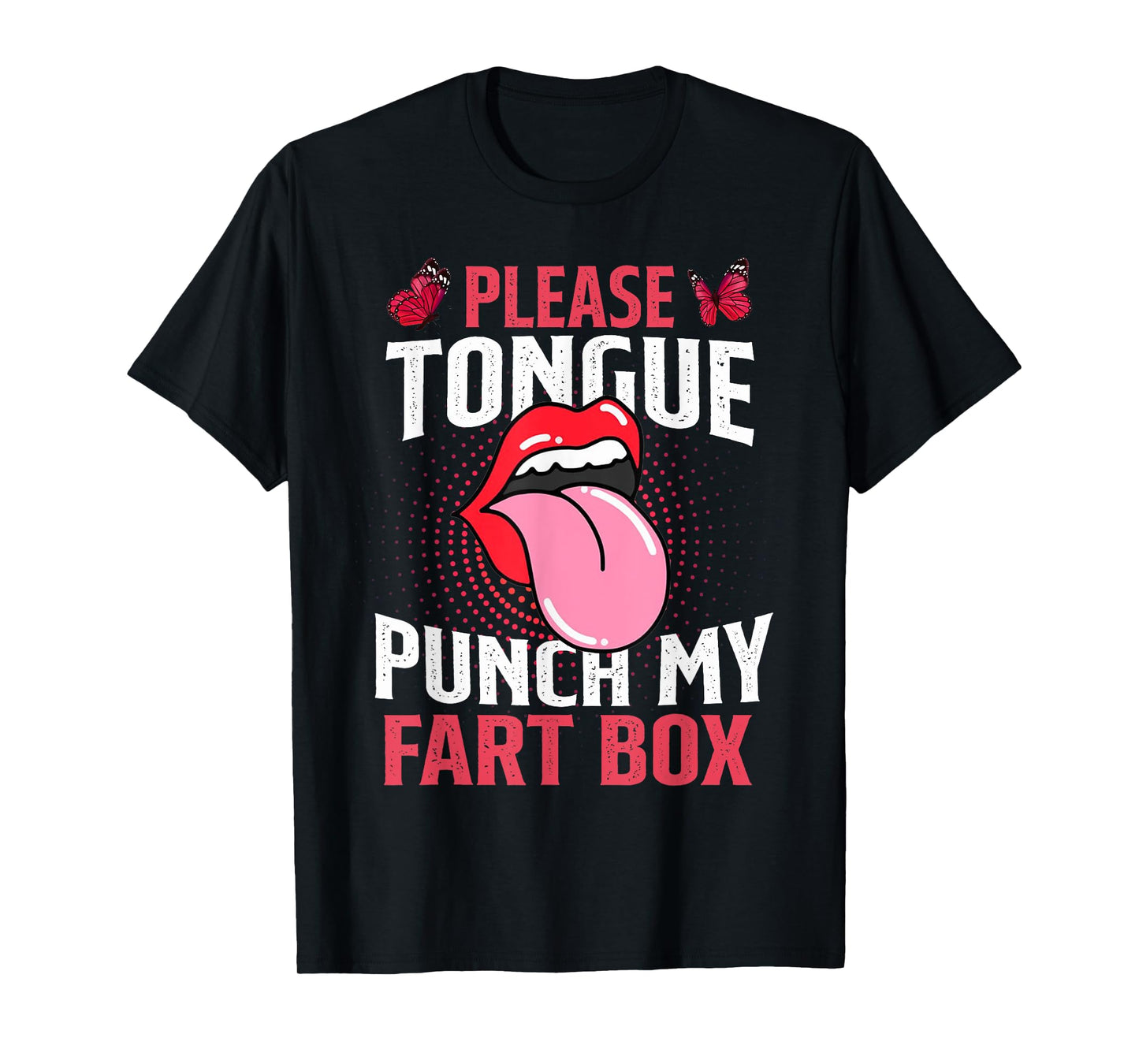 Inappropriate Please Tongue Punch Funny Cringe T-Shirt