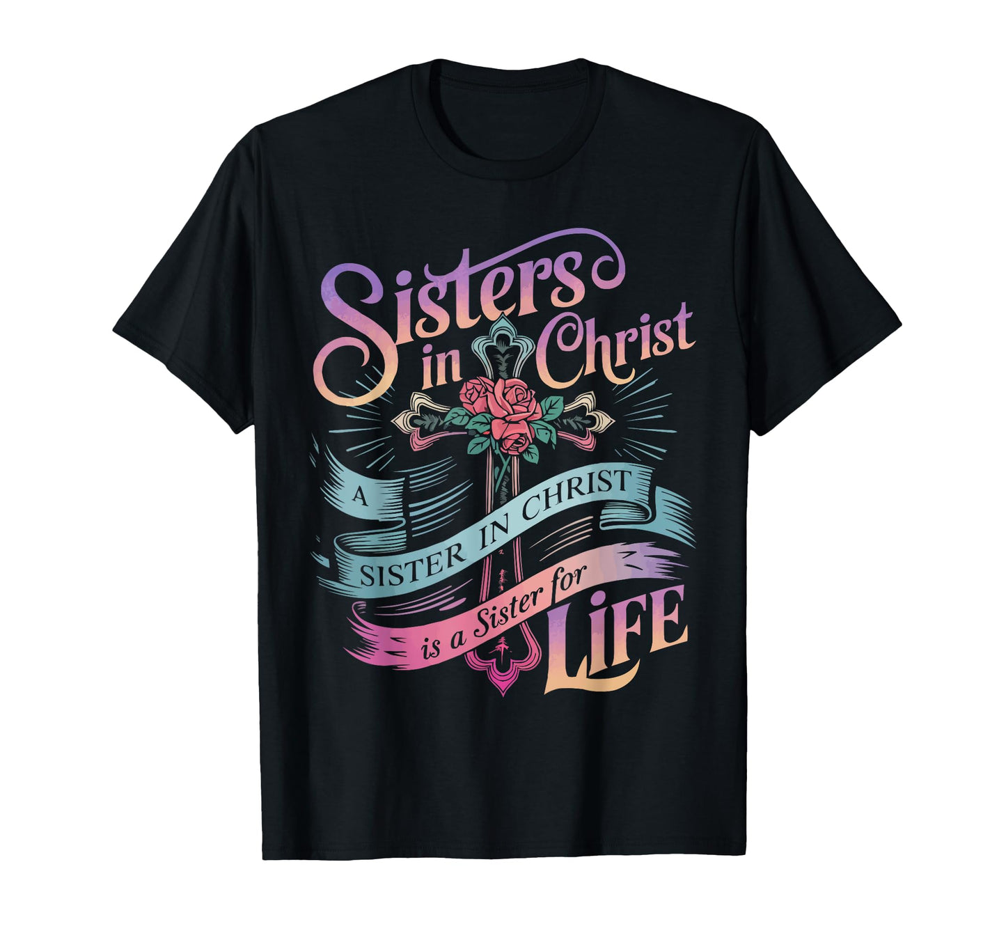 Sisters In Christ Religion Jesus Christian Women Faith T-Shirt