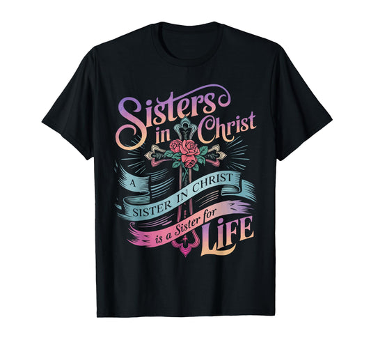 Sisters In Christ Religion Jesus Christian Women Faith T-Shirt