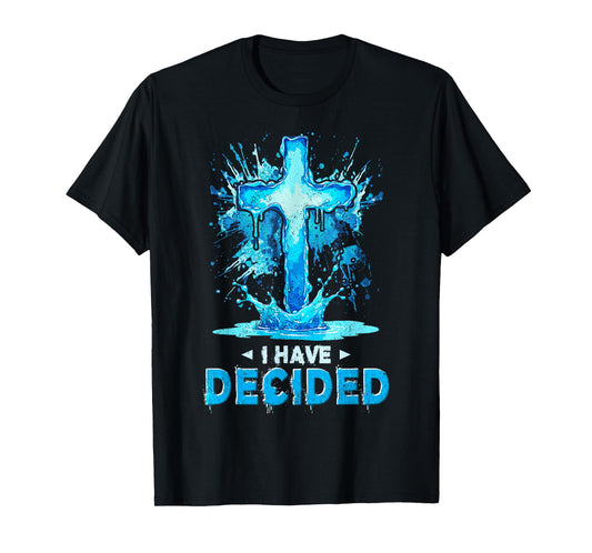 I Have Decided Christian Baptism Cross Water Faith Retro T-Shirt