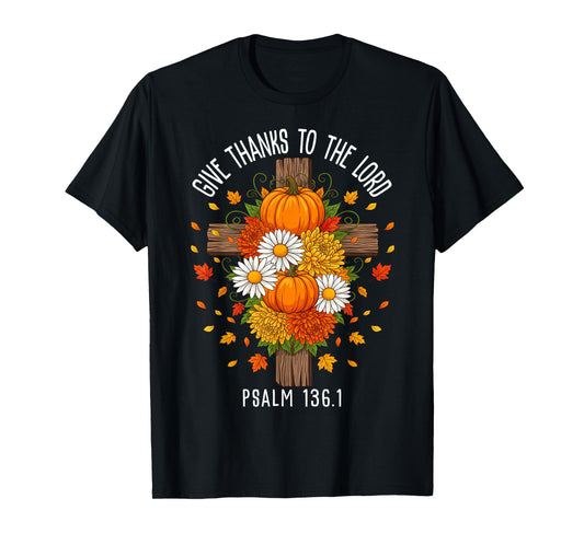 Give Thanks to The Lord Floral Pumpkin Autumn Fall Christian T-Shirt