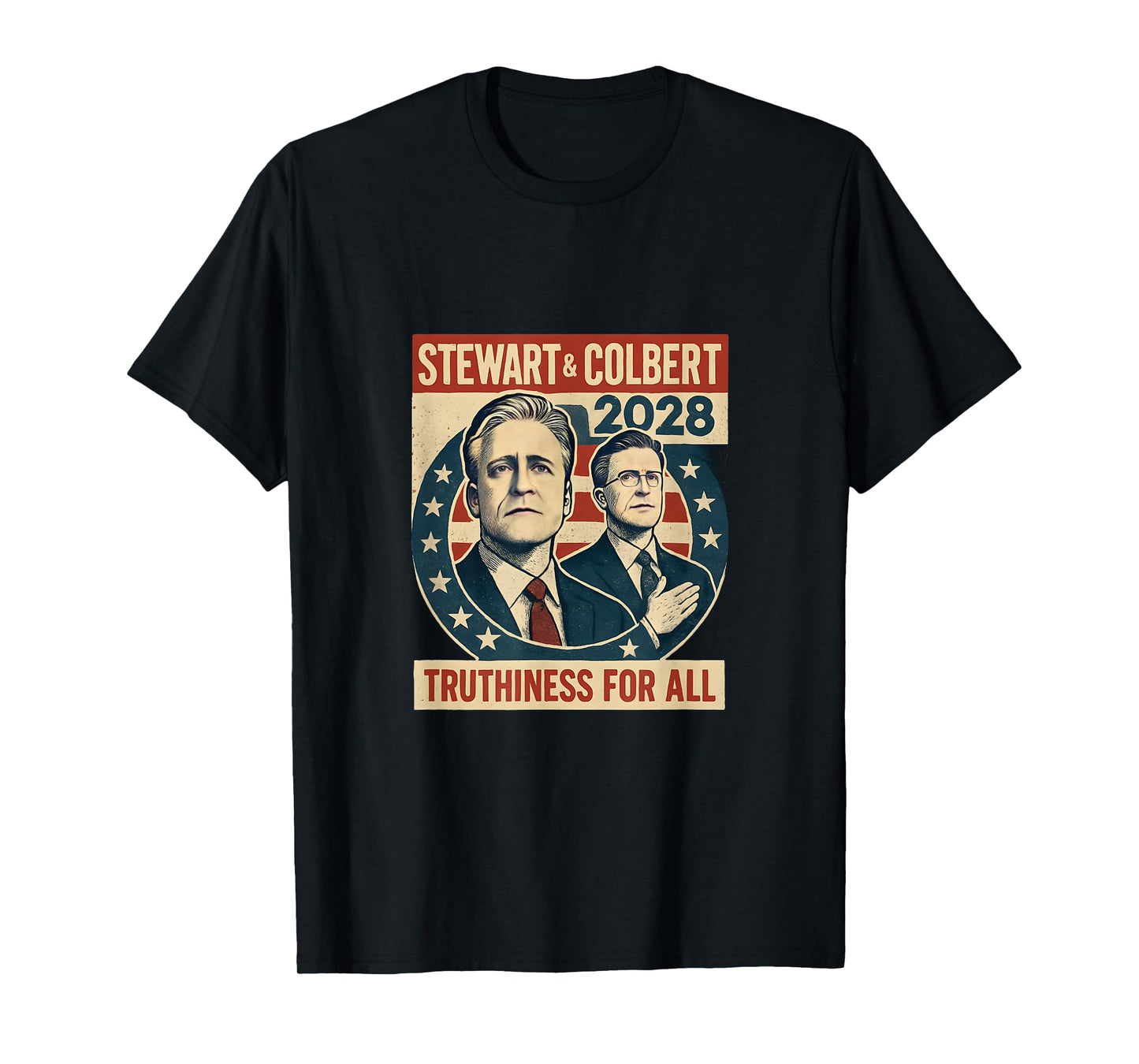 Stewart & Colbert 2028 Truthiness for All T-Shirt