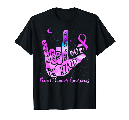 Be-Kind ASLHand-Sign Breast Cancer Awareness T-Shirt