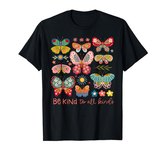 Be Kind To All Kinds Butterfly Boho Flower Girl Women Kid T-Shirt