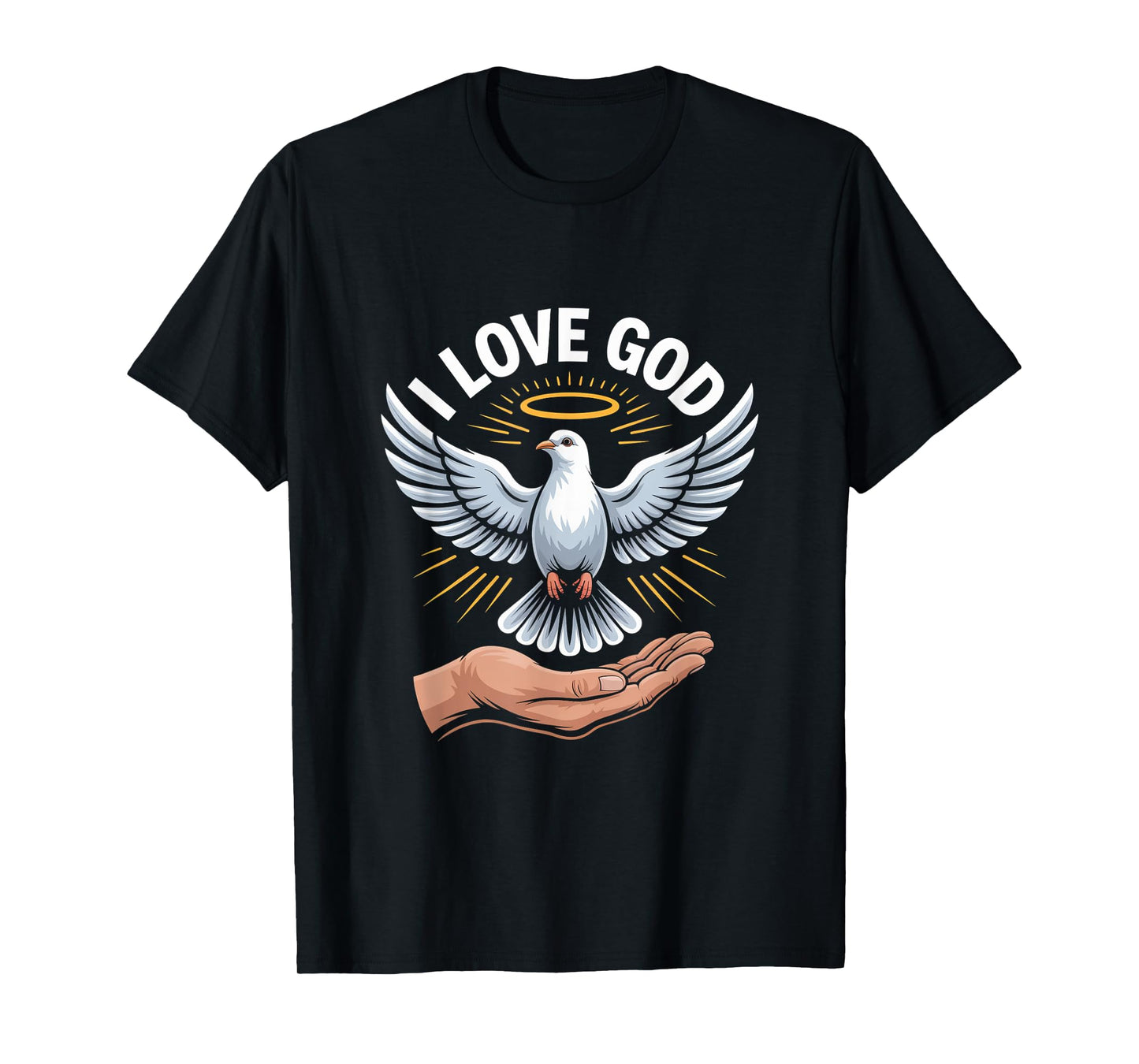 I Love God Dove Halo Hand Spiritual Art T-Shirt