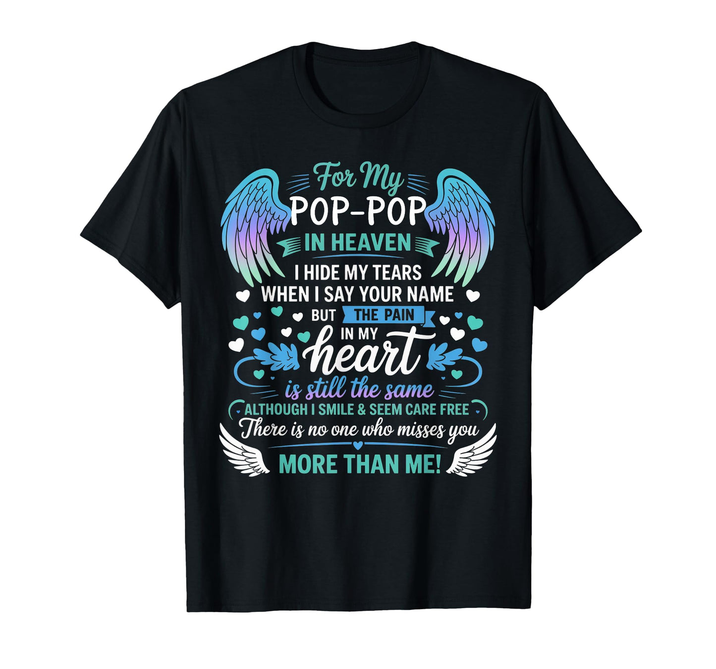 For My Pop-pop In Heaven I Hide My Tears Who Miss You T-Shirt