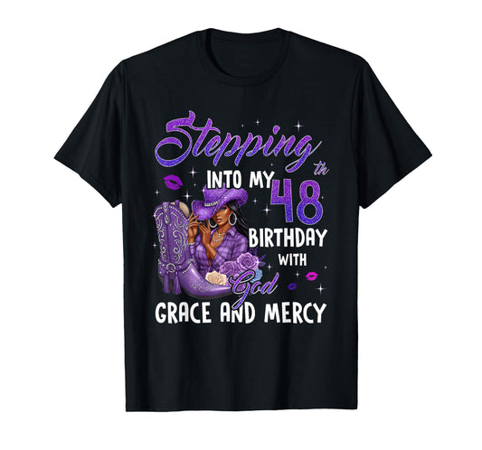 Stepping Into My 48th Birthday Faith Grace Mercy Cowgirl T-Shirt