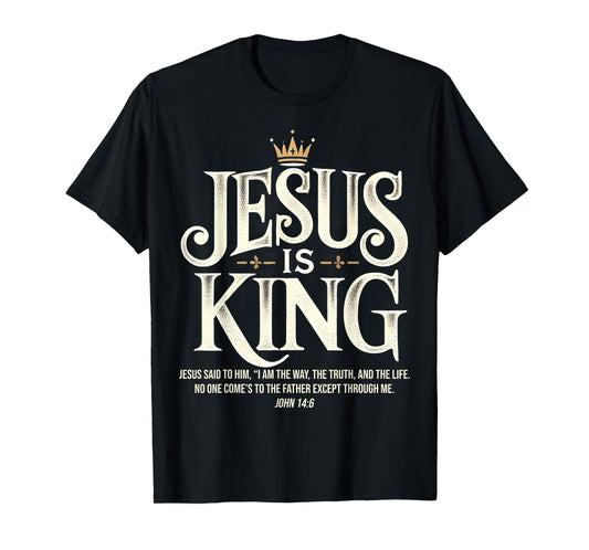 Jesus Is King Christian John 14:6 Bible Verse Costume T-Shirt