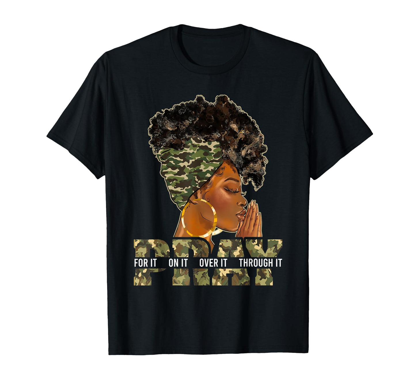 Pray On It Pray Over It Black Woman Afro Christian Sayings T-Shirt