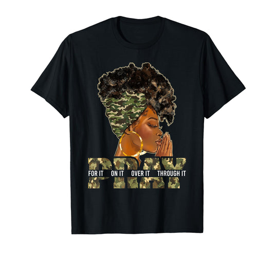 Pray On It Pray Over It Black Woman Afro Christian Sayings T-Shirt