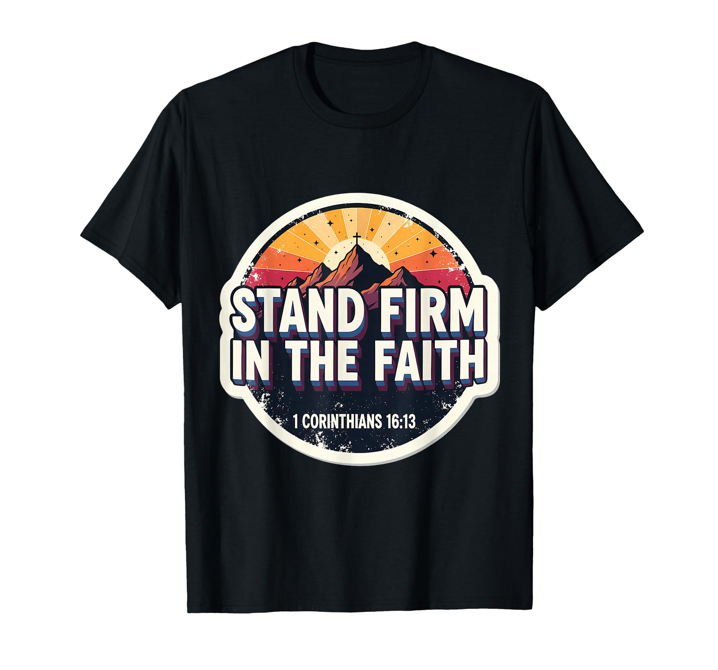 Christian Bible Verse Quote Stand Firm in The Faith Vintage T-Shirt