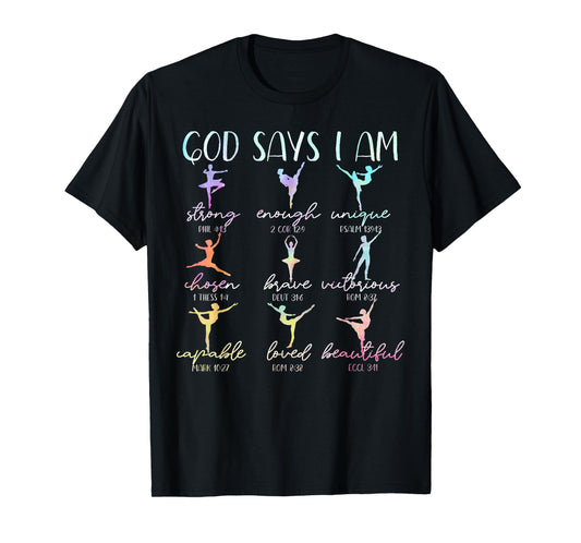 God Says I Am Bible Verse Religious Christian Ballet Dancer T-Shirt